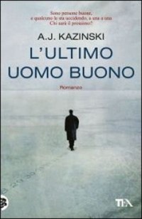 L'ultimo uomo buono