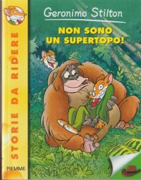 Non sono un supertopo!